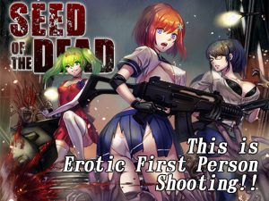 [RE202858] SEED OF THE DEAD