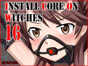[RE200419] Install Core On Witches 16
