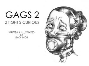 [RE207752] Gags 2 – 2 Tight 2 Curious