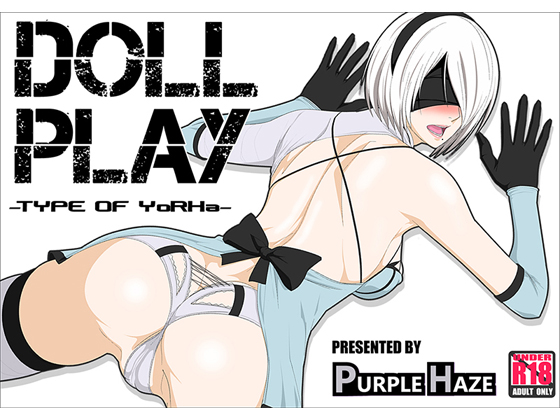 DOLL PLAY: TYPE OF YoRHa