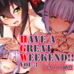 [RE222205] Have a great weekend!! vol.3