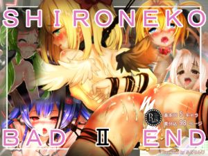 [RE225995] SHIRONEKO BAD END II
