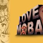 [RE231186] Love MOBA
