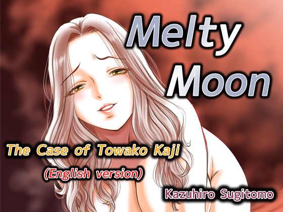 Melty Moon The Case of Towako Kaji English version By sugitomokazuhiro
