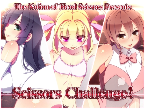 Scissors Challenge! By The Nation of Head Scissors