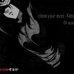 [RE242097] close your eyes-Katsumi-