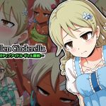 [RE242360] Fallen Cinderella ~Negative Idol’s Gal-ifying Discipline~