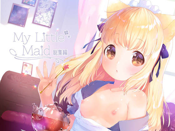 My Little Maid Compilation By ANCHOR