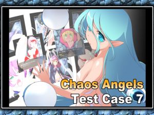 [RE248600] Chaos Angels Test Case 7