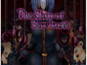 [RE251815] The Ship of Servitude [English Ver.]