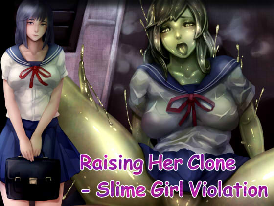 Raising Her Clone - Slime Girl  Violation By Bird Joke