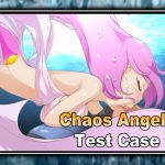 [RE256341] Chaos Angels Test Case 9