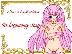 [RE257302] Princess knight Retina: the beginning story – Retina’s POV