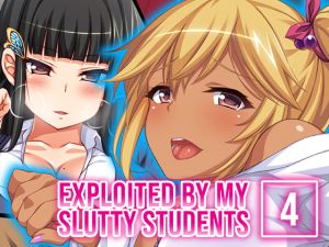 [RE259048] Exploited by My Slutty Students Vol. 4