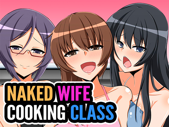 Naked Wife Cooking Class By Media