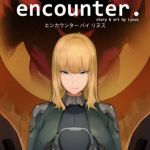 [RE262101] encounter. by Lynus