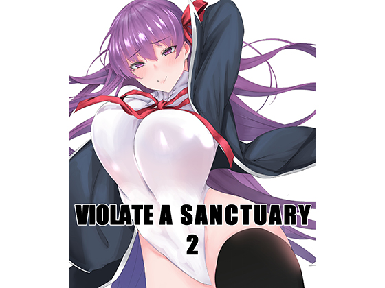VIOLATE A SANCTUARY 2 By MONSTER TRIBE