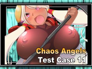 [RE262681] Chaos Angels Test Case 11