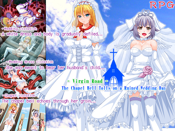 Virgin Road: The Chapel Bell Tolls on a Ruined Wedding Day [English Ver.] By nagiyahonpo