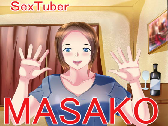 SexTuber MASAKO By S Partners