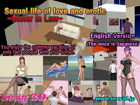 Sexual life of love and erotic - Sister in Law - By Sexy3D