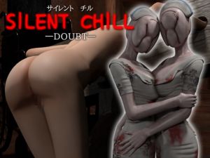 [RE267619] SILENT CHILL -DOUBT-