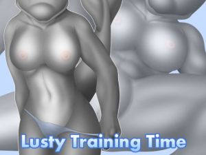 [RE269306] Lusty Training Time