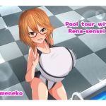 [RE272164] Pool tour with Rena-sensei!