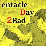 [RE273910] TENTACLE DAY 2BAD