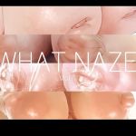 [RE277354] WHAT NAZE Vol.1
