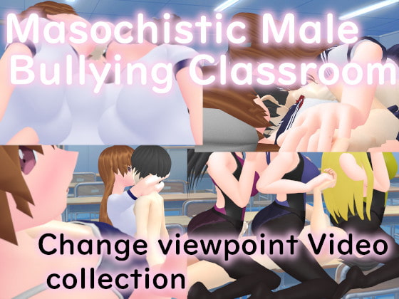 Masochistic Male Bullying Classroom - Change Viewpoint Video Collection [English ver.] By Lights,Camera,Action