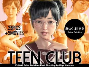 [RE279428] TEEN CLUB 003 Erisa Fujishiro