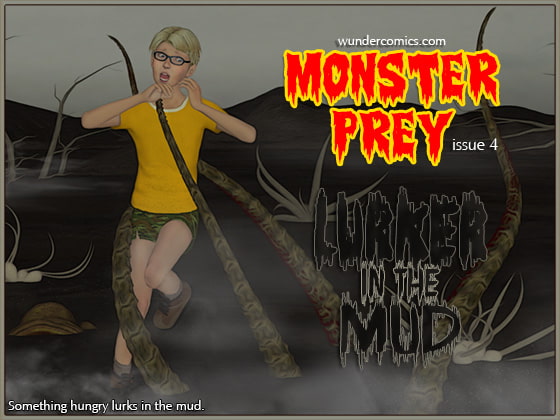 Monster Prey 4: Lurker in the Mud By Wundercomics