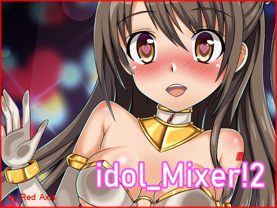 idol Mixer! 2 By Red Axis