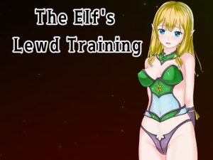 [RE289499] The Elf’s Lewd Training
