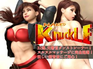 [RE291565] Naked Knuckle ~32 Year-Old’s Slippery Massage Corruption~