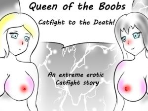 [RE293468] Queen of the Boobs Catfight to the Death!
