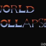 [RE283301] WORLD COLLAPSE