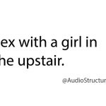 Sex with a girl in the upstair.