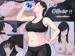 [RE298663] Mother and No Other!! ~extra edition~