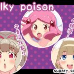 [RE299469] milky poison