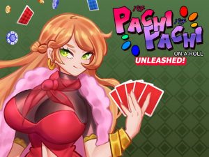 [RE303199] Pachi Pachi On A Roll – Unleashed