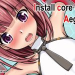 [RE311797] Install Core On Aegis