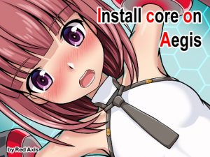 [RE311797] Install Core On Aegis