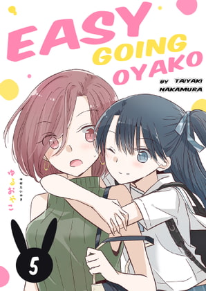 Easygoing Oyako Chapter 5 By YURI HUB