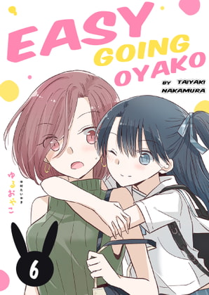 Easygoing Oyako Chapter 6 By YURI HUB