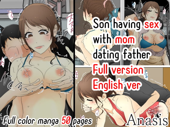Son Having Sex With Mom Dating Father ~Full Version~ (ENG) By Sistny&Anasis