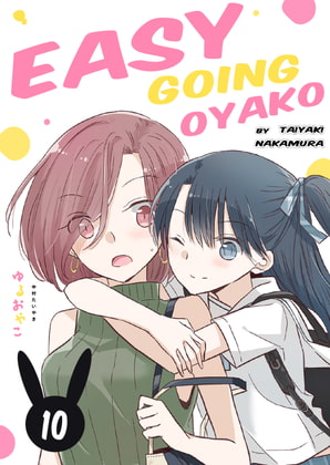 Easygoing Oyako Chapter 10 By YURI HUB