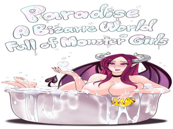 Paradise: A Bizarre World Full of Monster Girls Vol .2 By Daggerlust