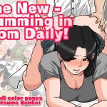 [RJ339142] The New – Cumming in Mom Daily!